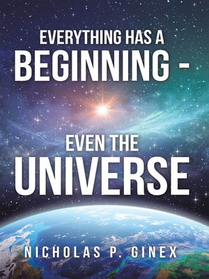 cover image of Everything Has a Beginning--Even the Universe